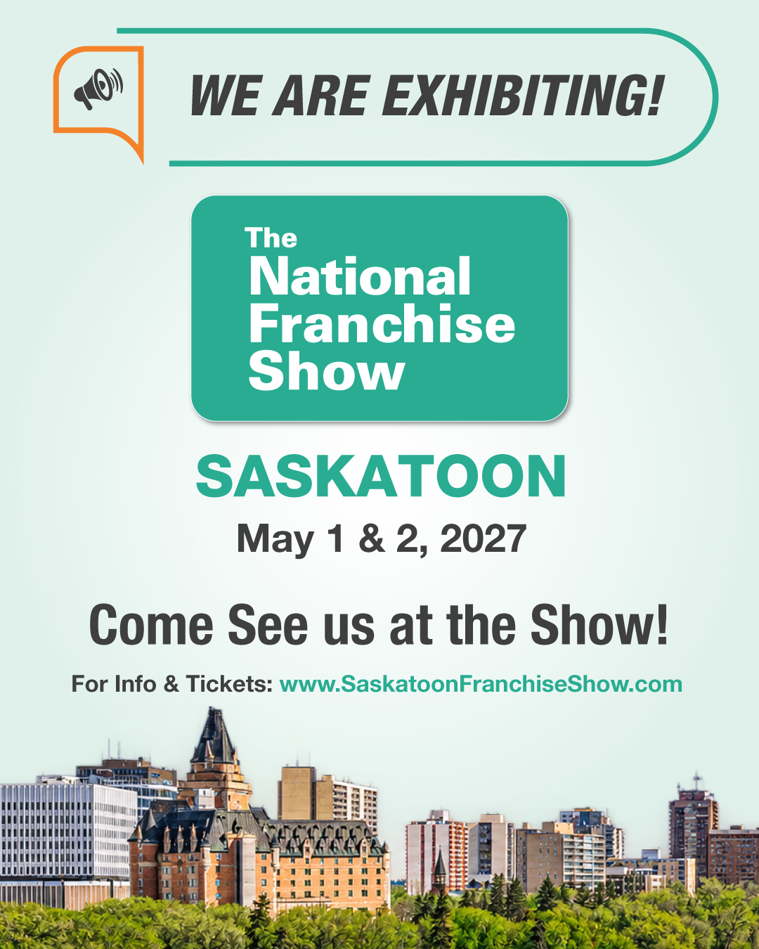 We are exhibiting at the Saskatoon Franchise Show